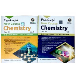 Pradeep New Course Chemistry for Class 12 Vol 1 and 2 By SC Kheterpal |Latest edition 