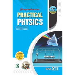 Comprehensive Practical Physics for Class 12 | Latest