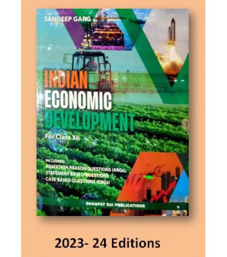 Indian Economic Development Class 12 Sandeep Garg 2023 edition 