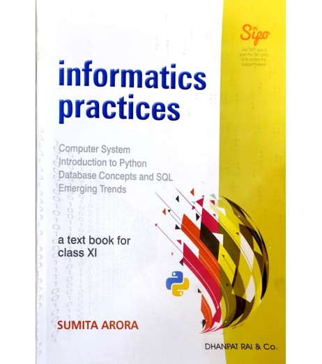 Informatics Practices by Sumita Arora book for Class 11|2023 edition