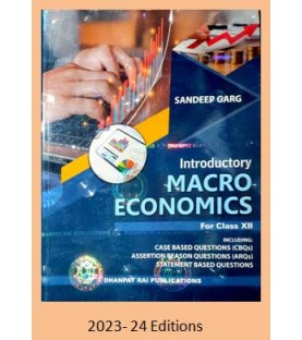 Introductory Macro Economics for CBSE Class 12 by Sandeep Garg | Latest Edition