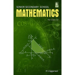 Mathematics for CBSE Class 12 by R S Aggarwal | Latest