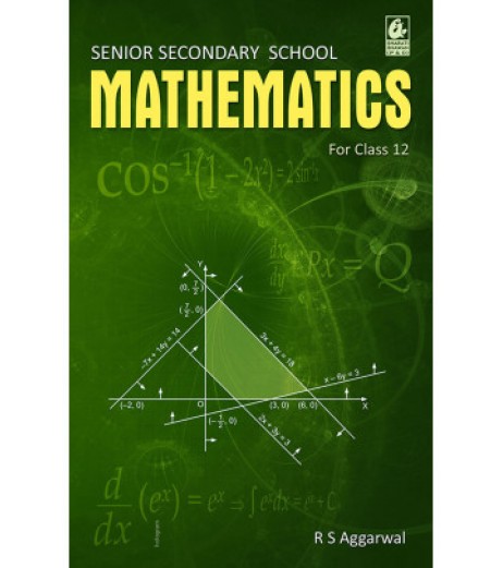 Mathematics for CBSE Class 12 by R S Aggarwal | Latest Edition