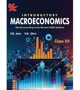 VK Introductory Macroeconomics for CBSE Class 12 by T R Jain and V K Ohri | Latest Edition