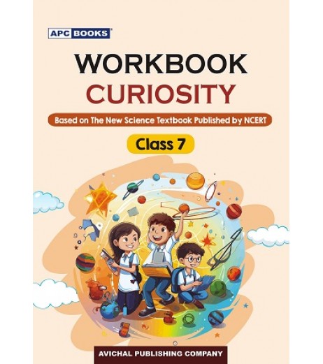 APC Curiosity  NCERT Science Workbook for Class 7 | Latest Edition