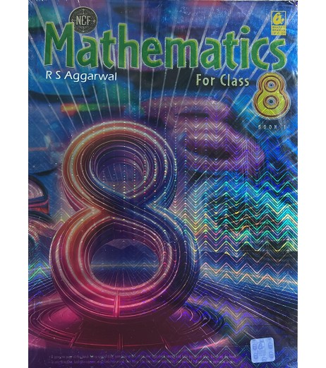 Mathematics for Class 8 Part -1 CBSE by R S Aggarwal Mathematics for Class 8 Part -1 CBSE by R S Aggarwal
