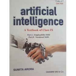 A Textbook of Artificial Intelligence for Class 9 by Sumita