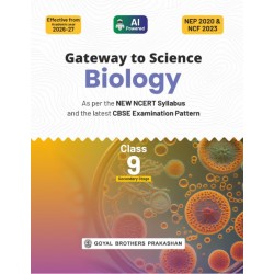 Goyal Brothers Gateway to Science Biology for Class 9| NEP
