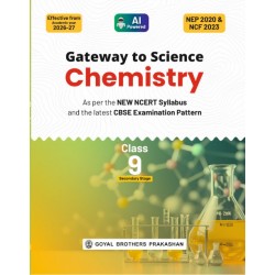 Goyal Brothers Gateway to Science Chemistry for Class 9|