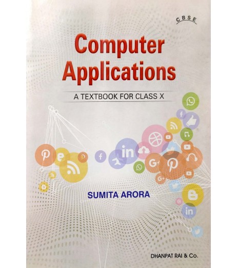 Computer Applications A Textbook For Class 10  CBSE By Sumita Arora  Latest Edition