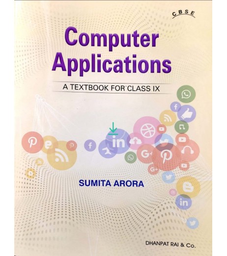 Computer Applications A Textbook For Class 9 CBSE By Sumita Arora CBSE Class 9