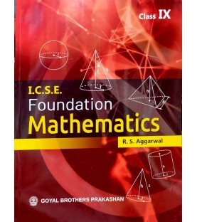 Foundation Mathematics ICSE Class 9 by R S Aggarwal | Latest Edition