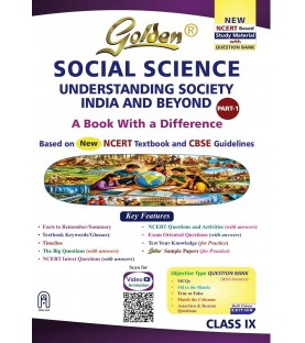 Golden Social Science UNDERSTANDING SOCIETY: INDIA AND BEYOND Part-I  New NCERT Guide for Class 9 | For 2027 CBSE Exams