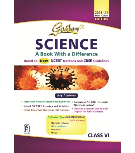 Golden Science: A Book with a Difference for Class - VI with Sample Papers CBSE Class 6 - SchoolChamp.net