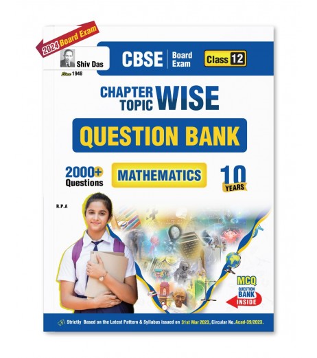 Shiv Das CBSE Mathematics Question Bank With MCQ Class 12 |for 2024 Board Exams