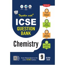 Together With ICSE Chemistry Question Bank for Class 9