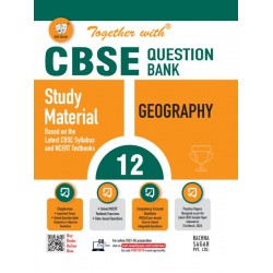 Together With Geography Class 12 Question Bank  CBSE Board | Latest Edition