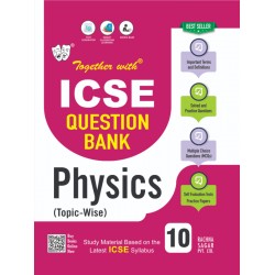 Together With ICSE Physics Study Material for Class 10
