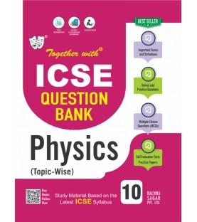 Together With ICSE Physics Study Material for Class 10