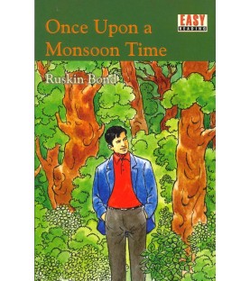 Once Upon a Monsoon Time by Ruskin Bond Easy  Readers 