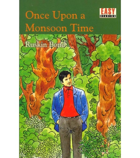 Once Upon a Monsoon Time by Ruskin Bond Easy  Readers