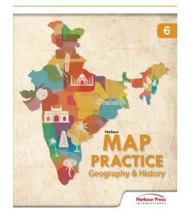 Harbour Press Map Practice Geography & History for Class 6 | Latest Edition