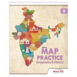 Harbour Press Map Practice Geography & History for Class 8 | Latest Edition