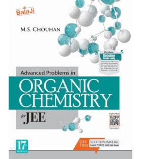 Advanced Problems in Organic Chemistry for JEE by M.S. Chouhan | Latest Edition