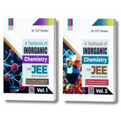 Textbook of Inorganic Chemistry for for JEE Main and Adv.  by O.P. Tandon