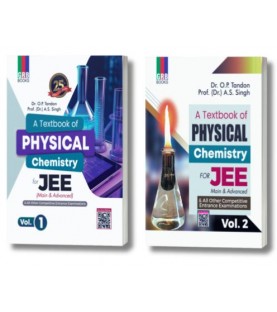 Textbook of Physics Chemistry for JEE Main and Adv. by O.P. Tondon, A.S. Singh