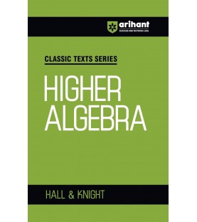 Hall and Knight Higher Algebra