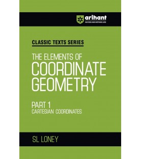 S L Loney The Elements Of Coordinate Geometry Part-I