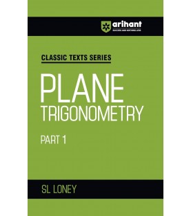 S L Loney Plane Trigonometry Part-I