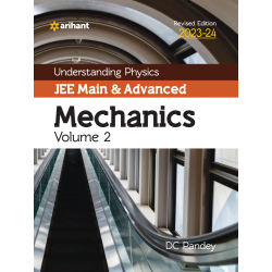 Understanding Physics for JEE Main and Advanced Mechanics
