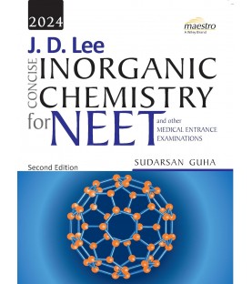 Wiley's J.D. Lee Concise Inorganic Chemistry for NEET | Second Edition