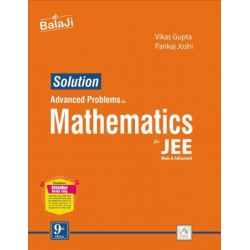 Balaji Solution Advance Problems in Mathematics for JEE by Vikas Gupta  | Latest Edition