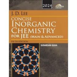 Wiley's J.D. Lee Concise Inorganic Chemistry for JEE Main and Advanced