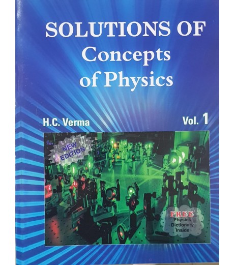 Solutions of Concept of Physics Part 1 by H C Verma