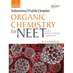 Wiley's Solomons, Fryhle, Synder Organic Chemistry for NEET By M S Chouhan 