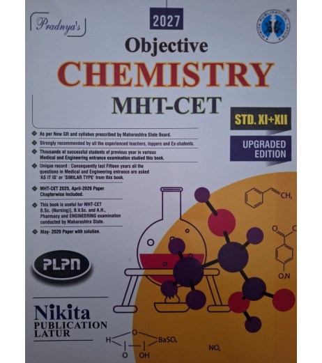 Pradnyas' Objective Chemistry MHT-CET Std 11 and std 12 Pradnyas' Objective Chemistry MHT-CET Std 11 and std 12 | 2027 Edition
