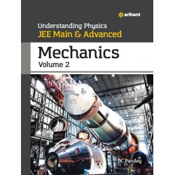 Understanding Physics for JEE Main and Advanced Mechanics