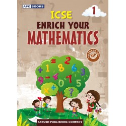 APC ICSE Enrich Your Mathematics Class 1 