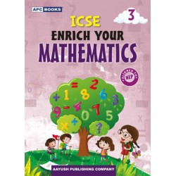APC ICSE Enrich Your Mathematics Class 3