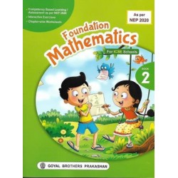 Foundation Mathematics Class 2 ICSE As Per NEP 2020 | Goyal Brothers