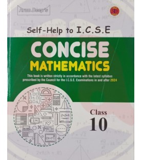 Arun Deep's Self-Help to I.C.S.E. Concise Mathematics Class 10