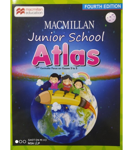 Macmillan Junior School Atlas Class 3 to Class 5 Macmillan Junior School Atlas for Class 3 to Class 5