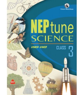 NEPTune Science For Class 3 | NEP | NCF | Orient BlackSwaan