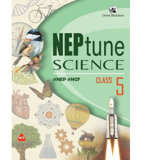 NEPtune Science For Class 5 | NEP | NCF | Orient BlackSwaan