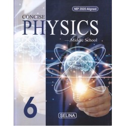 Concise Physics for ICSE Class 6 by R P Goyal | Latest Edition
