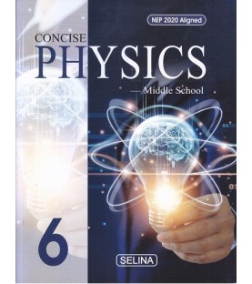 Concise Physics for ICSE Class 6 by R P Goyal | Latest Edition